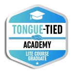 Tongue-tied Academy Graduate